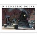 Ler O Expresso Polar, do autor Van Allsburg