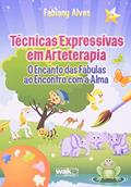 Ler Técnicas Expressivas em Arteterapia, do autor Fabiany Alves