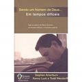 Ler Livro Em Tempos Dificies, do autor Stephen Arterburn Ler Livro Em Tempos Dificies, do autor Stephen Arterburn