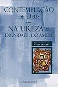 Ler Contemplação de Deus - Natureza e Dignidade do Amor, do autor Guilherme de Saint-Thierry