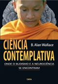 Ler Ciência Contemplativa, do autor B. Alan Wallace Ler Ciência Contemplativa, do autor B. Alan Wallace