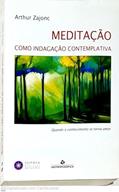 Ler Meditação Como Indagação Contemplativa, do autor Arthur Zajonc Ler Meditação Como Indagação Contemplativa, do autor Arthur Zajonc