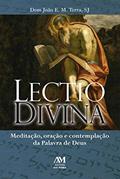 Ler Lectio divina: Meditação, oração e contemplação da Palavra de Deus, do autor Dom João E. M. Terra Ler Lectio divina: Meditação, oração e contemplação da Palavra de Deus, do autor Dom João E. M. Terra