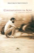 Ler Contemplativos em ação: O caminho jesuíta, do autor William Barry