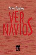 Ler Ver Navios, do autor Airton Paschoa