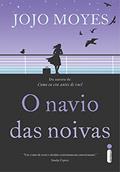 Ler O navio das noivas, do autor Jojo Moyes