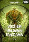 Ler Escape Book - Você em um navio fantasma, do autor Sylvio Luiz Panza