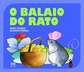 Ler O Balaio do Rato, do autor Mary França; Eliardo França