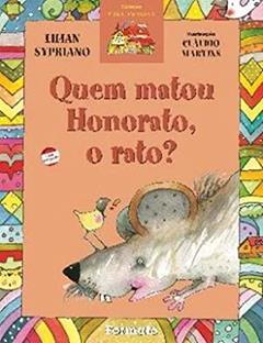 Quem matou Honorato, o rato?, do autor Lilian Sypriano
