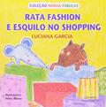 Ler Rata fashion esquilo no shopping, do autor Luciana Garcia