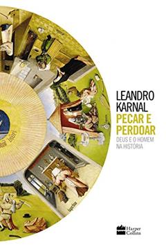 Pecar e perdoar, do autor Leandro Karnal