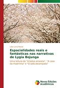 Ler Espacialidades reais e fantásticas nas narrativas de Lygia Bojunga: Uma leitura de "A bolsa amarela", "A casa da madrinha" e "O sofá estampado", do autor Lilian Lima Maciel Ler Espacialidades reais e fantásticas nas narrativas de Lygia Bojunga: Uma leitura de "A bolsa amarela", "A casa da madrinha" e "O sofá estampado", do autor Lilian Lima Maciel