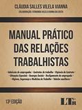 Ler Manual Prático das Relações Trabalhistas, do autor Cláudia Salles Vilela Vianna; Fernanda Vilela Vianna da Costa Ler Manual Prático das Relações Trabalhistas, do autor Cláudia Salles Vilela Vianna; Fernanda Vilela Vianna da Costa
