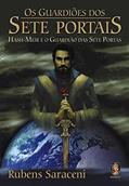 Ler Guardiões dos sete portais, Os: Hash-Meir e o guardião das sete portas, do autor Rubens Saraceni Ler Guardiões dos sete portais, Os: Hash-Meir e o guardião das sete portas, do autor Rubens Saraceni