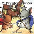 Ler Pequenos Guardiões 3. O Retorno do Machado, do autor David Petersen Ler Pequenos Guardiões 3. O Retorno do Machado, do autor David Petersen