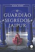 Ler O guardião de segredos de Jaipur, do autor Alka Joshi Ler O guardião de segredos de Jaipur, do autor Alka Joshi