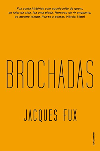 Brochadas: Confissões sexuais de um jovem escritor, do autor Jacques Fux