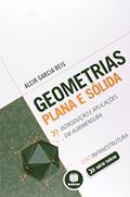 Ler Geometrias Plana e Sólida: Introdução e Aplicações em Agrimensura, do autor Alcir Garcia Reis Ler Geometrias Plana e Sólida: Introdução e Aplicações em Agrimensura, do autor Alcir Garcia Reis