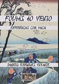 Ler Folhas ao Vento, do autor Danielli Rodrigues Violante Ler Folhas ao Vento, do autor Danielli Rodrigues Violante