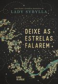 Ler Deixe as estrelas falarem (Amaterasu Livro 1), do autor Lady Sybylla Ler Deixe as estrelas falarem (Amaterasu Livro 1), do autor Lady Sybylla