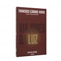 Ler Viajores da Luz, do autor Francisco Cândido Xavier Ler Viajores da Luz, do autor Francisco Cândido Xavier