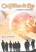 Ler Os Filhos da Luz, do autor Lu Cavichioli