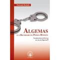 Ler Algemas e a Dignidade da Pessoa Humana. Fundamentos Jurídicos do Uso de Algemas, do autor Fernanda Herbella