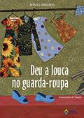 Ler Deu a louca no guarda-roupa, do autor Jonas Ribeiro