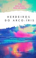 Ler Herdeiro do Arco-íris: Enfim, almas gêmeas. Almas sem algemas., do autor H. Ricken; Herony Ricken
