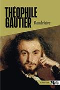 Ler Baudelaire, do autor Théophile Gautier