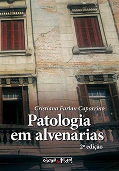 Patologia em Alvenarias, do autor Cristiana Furlan Caporrino