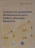 Ler Contributo Da Contabilidade Multidimensional Para A Análise E Informação Empresarial, do autor Armandinho Rocha