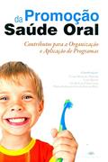 Ler Promoção da Saúde Oral. Contributos Para a Organização e Aplicação de Programas, do autor César Mexia de Almeida; Luísa de Barros Ler Promoção da Saúde Oral. Contributos Para a Organização e Aplicação de Programas, do autor César Mexia de Almeida; Luísa de Barros