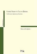 Ler Caipiras Negros no Vale do Ribeira: um Estudo de Antropologia Econômica (Volume 1), do autor Renato Da Silva Queiroz