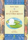 Ler A lenda da vitória-régia, do autor Paulinho Tapajós Ler A lenda da vitória-régia, do autor Paulinho Tapajós