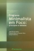 Ler Programa minimalista em foco: princípios e debates, do autor José Ferrari Neto; Cláudia Roberta Tavares Silva