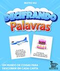 Ler Decifrando palavras: Um mundo de coisas para descobrir em cada carta, do autor Beatriz Raz Ler Decifrando palavras: Um mundo de coisas para descobrir em cada carta, do autor Beatriz Raz