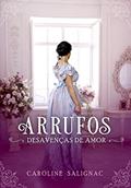 Ler Arrufos: Desavenças de amor, do autor Caroline Salignac