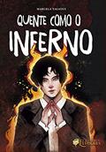 Ler Quente Como o Inferno, do autor Marcela Talavus