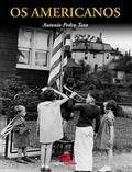 Ler Os americanos, do autor Antônio Pedro Tota