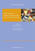 Ler O Futuro do Direito e Economia - Ensaios Para Reforma e Memória, do autor Guido Calabresi