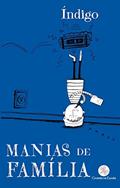 Ler Manias de família, do autor Índigo