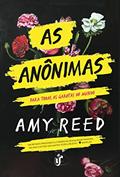 Ler AS ANÔNIMAS, do autor AMY REED