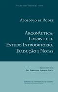 Ler Apolónio de Rodes. Argonáutica, Livros I e II. Estudo Introdutório, Tradução e Notas (Autores Gregos e Latinos Livro 63), do autor Ana Alexandra de Sousa