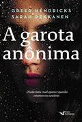 Ler A Garota Anônima, do autor Greer Hendricks; Sarah Pekkanen