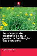 Ler Ferramentas de diagnóstico para a gestão da fertilização das pastagens, do autor Ciprian Stroia Ler Ferramentas de diagnóstico para a gestão da fertilização das pastagens, do autor Ciprian Stroia