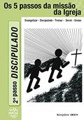 Ler DISCIPULADO: O Discipulado é o coração da Igreja (Os Cinco Passsos da Misao da Igreja Livro 2), do autor Jorge Ovando Ler DISCIPULADO: O Discipulado é o coração da Igreja (Os Cinco Passsos da Misao da Igreja Livro 2), do autor Jorge Ovando