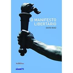 O manifesto Libertário, do autor David Boaz