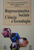 Ler Representações Sociais, Ciência e Tecnologia, do autor Clélia Maria Nascimento - Schulze Ler Representações Sociais, Ciência e Tecnologia, do autor Clélia Maria Nascimento - Schulze