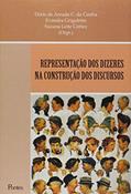 Ler Representação dos Dizeres na Construção dos Discursos, do autor Dóris de Arruda C. da Cunha Ler Representação dos Dizeres na Construção dos Discursos, do autor Dóris de Arruda C. da Cunha